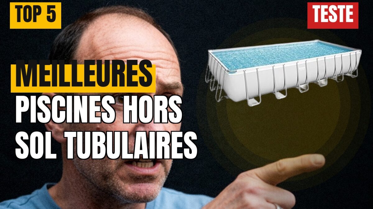 TOP 5 Meilleures Piscines Hors Sol Tubulaires 2025-2026 : Avis & Comparatif TOP 5 Meilleures Piscines Hors Sol Tubulaires 2025-2026 : Avis & Comparatif