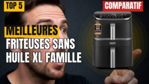 Friteuse sans huile XL : top 5 pour la famille, avis et comparatif