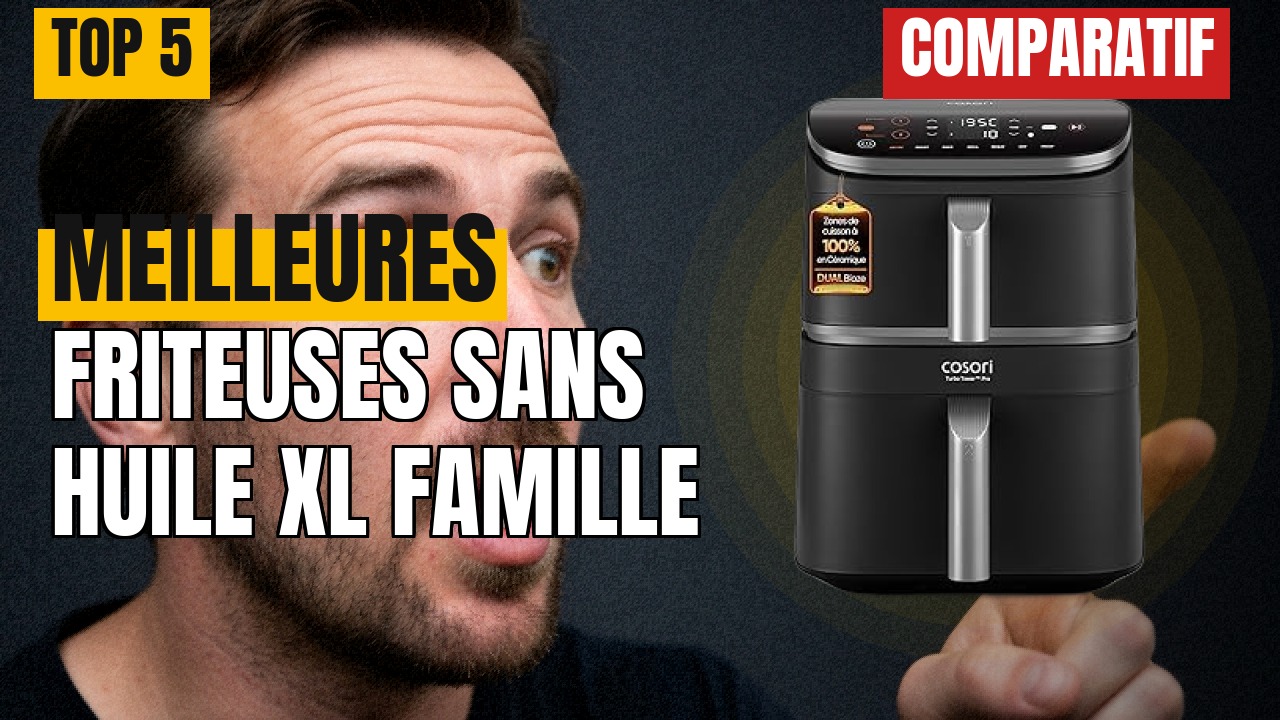 Friteuse sans huile XL : top 5 pour la famille, avis et comparatif Friteuse sans huile XL : top 5 pour la famille, avis et comparatif