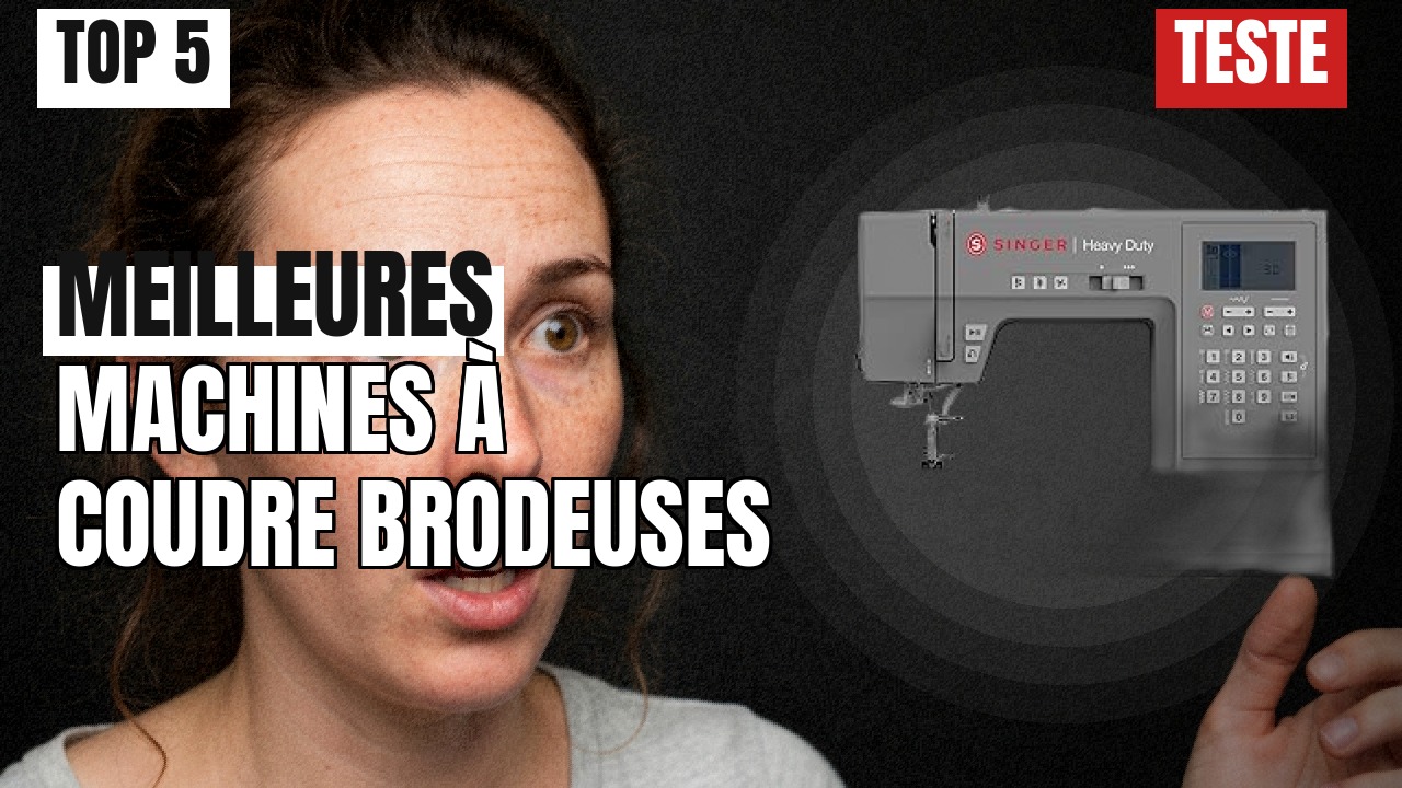 Machines à coudre brodeuses : comparatif et avis des meilleurs modèles Machines à coudre brodeuses : comparatif et avis des meilleurs modèles