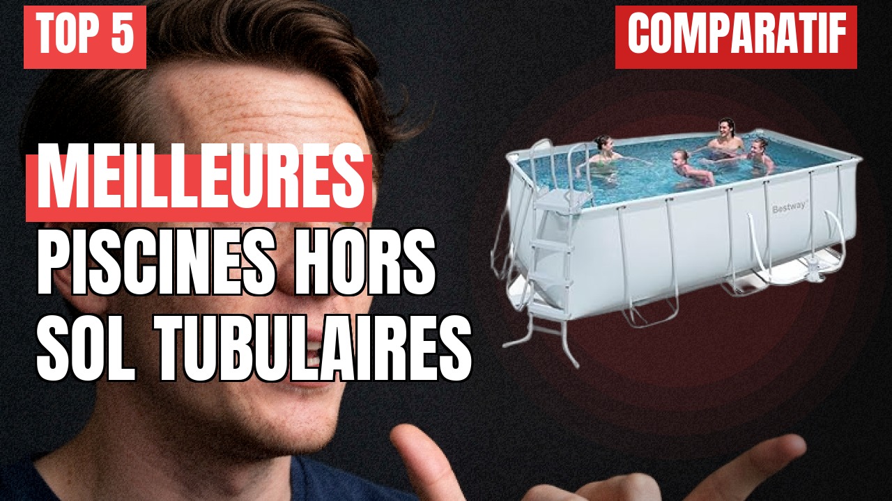 TOP 5 Piscines Hors Sol Tubulaires 2026 : Comparatif & Avis TOP 5 Piscines Hors Sol Tubulaires 2026 : Comparatif & Avis