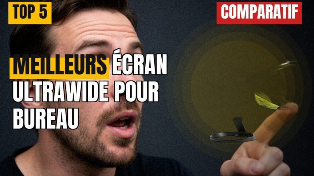 Écran ultrawide : mon avis complet sur les 5 meilleurs modèles pour bureau