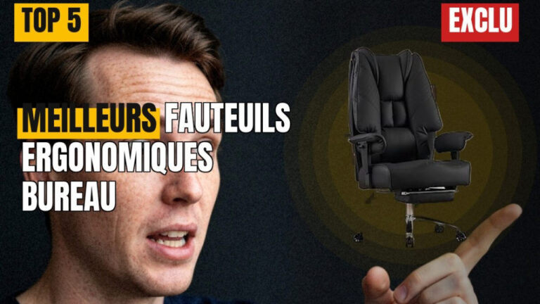 Fauteuil ergonomique : top 5 des meilleurs modèles pour le bureau Fauteuil ergonomique : top 5 des meilleurs modèles pour le bureau