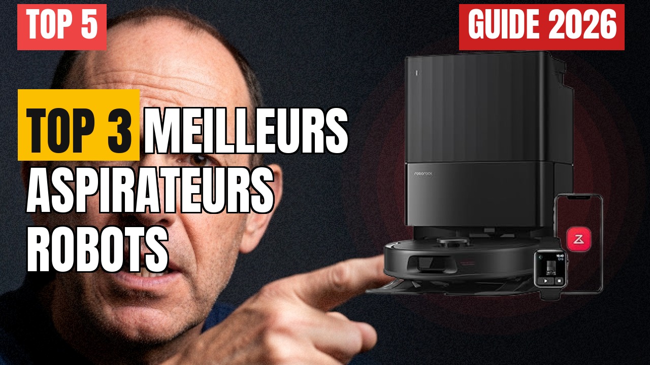 Meilleurs Aspirateurs Robots 2026 : Mon comparatif & avis détaillé Meilleurs Aspirateurs Robots 2026 : Mon comparatif & avis détaillé