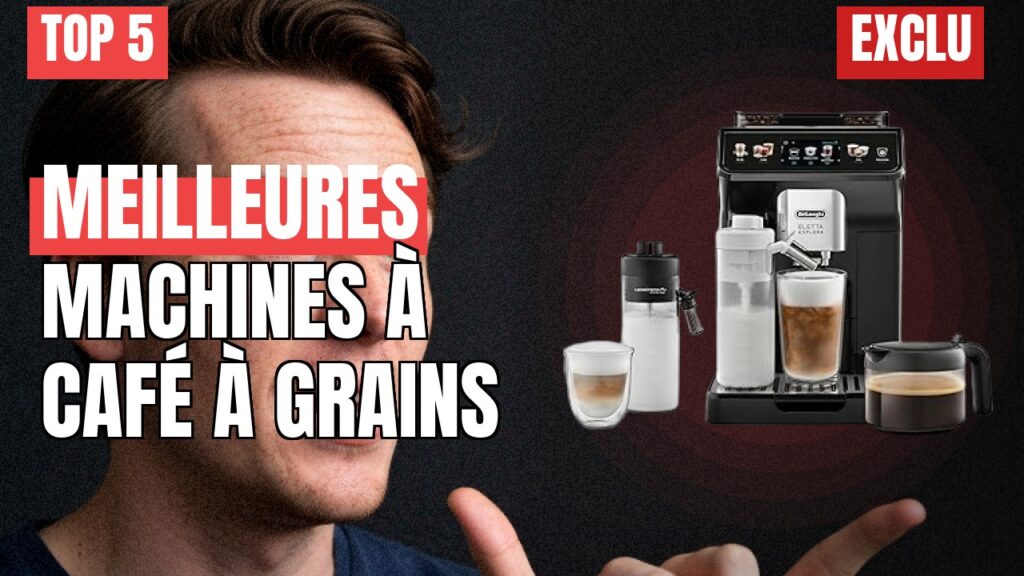 TOP 5 Meilleures Machines à Café à Grains 2026 : Mon comparatif