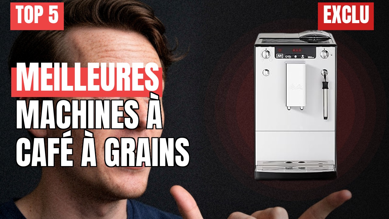 TOP 5 Machines à Café à Grains 2026 : Comparatif & Avis Expert TOP 5 Machines à Café à Grains 2026 : Comparatif & Avis Expert