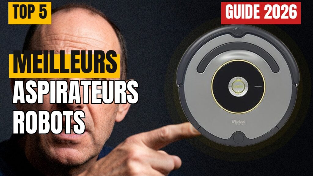 TOP 5 Meilleurs Aspirateurs Robots 2026 : Comparatif & Avis TOP 5 Meilleurs Aspirateurs Robots 2026 : Comparatif & Avis